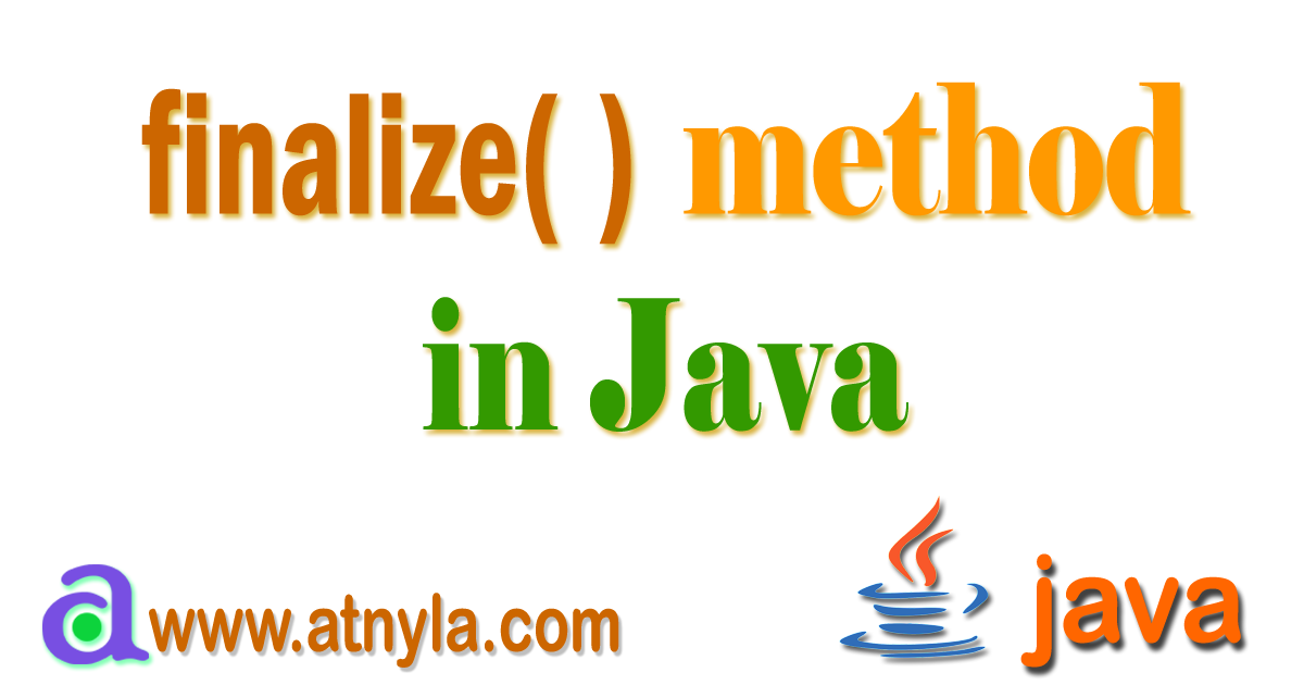 finalize() method in Java atnyla